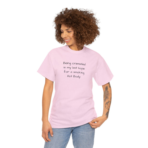 Smokin Hot Body, Funny Tee, Cotton Tee Shirt