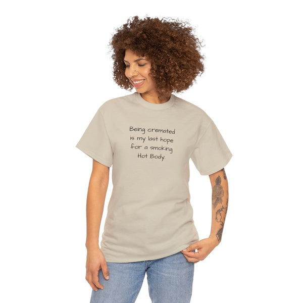 Smokin Hot Body, Funny Tee, Cotton Tee Shirt