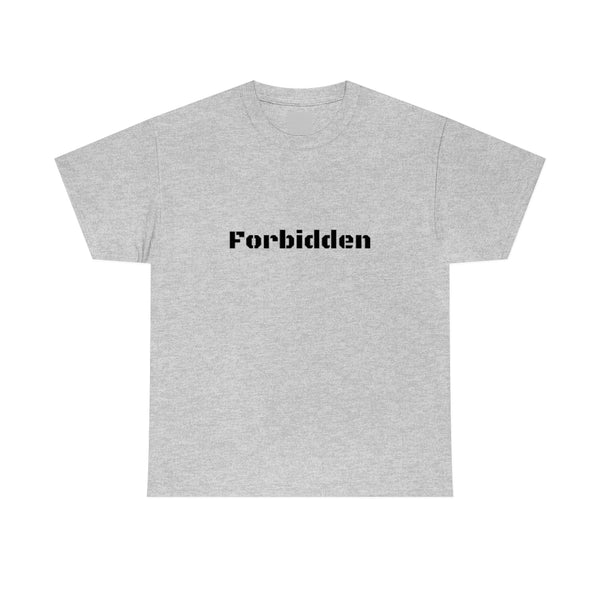 Forbidden Unisex Tee shirt