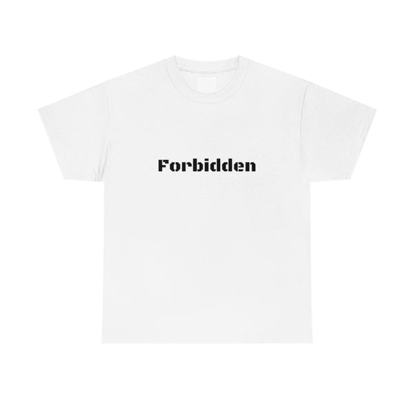 Forbidden Unisex Tee shirt