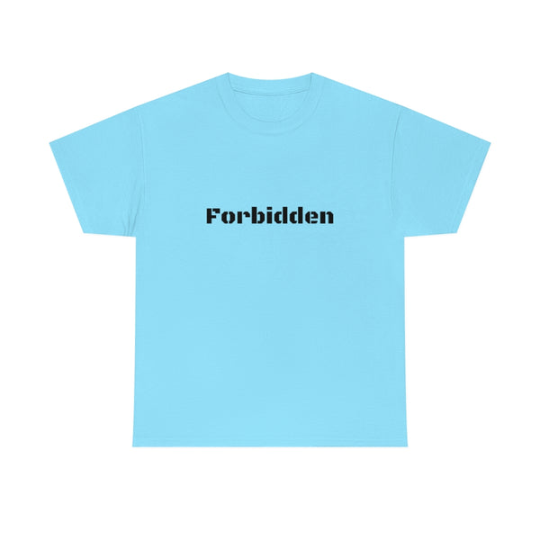 Forbidden Unisex Tee shirt